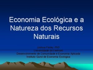 Economia Ecolgica e a Natureza dos Recursos Naturais