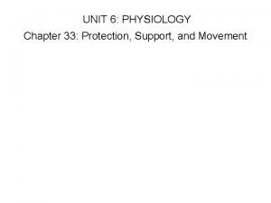 Chapter 33: protection, support, and movement answers