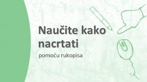 Nauite kako nacrtati pomou rukopisa Rukopisni alati Da