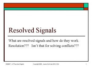 Resolved Signals What are resolved signals and how