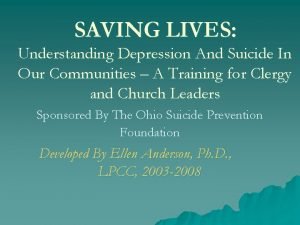 SAVING LIVES Understanding Depression And Suicide In Our