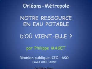 OrlansMtropole NOTRE RESSOURCE EN EAU POTABLE DO VIENTELLE