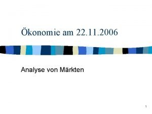 konomie am 22 11 2006 Analyse von Mrkten