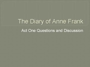 Anne frank act 1 test