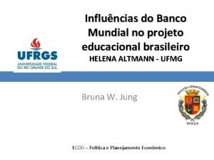 Influncias do Banco Mundial no projeto educacional brasileiro
