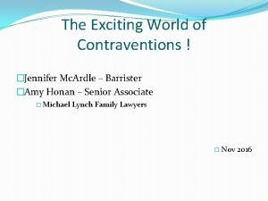 The Exciting World of Contraventions Jennifer Mc Ardle