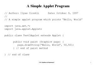 A Simple Applet Program Author Ilyas Cicekli Date