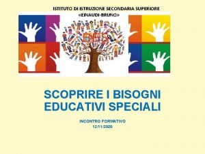 ISTITUTO DI ISTRUZIONE SECONDARIA SUPERIORE EINAUDIBRUNO I BES