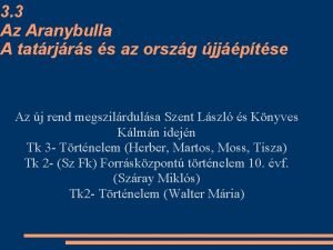 3 3 Az Aranybulla A tatrjrs s az