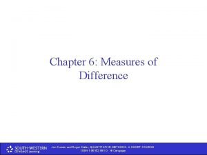 Chapter 6 Measures of Difference Jon Curwin and