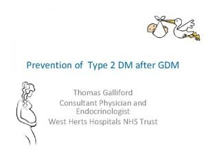 Prevention of Type 2 DM after GDM Thomas