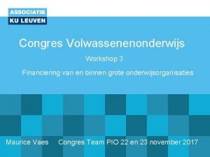 Congres Volwassenenonderwijs Workshop 3 Financiering van en binnen