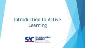 Introduction to Active Learning What is Active Learning