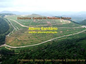 Disciplina Gesto de Resduos Slidos Aterro Sanitrio passos