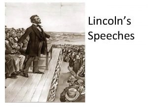 Lincolns speeches