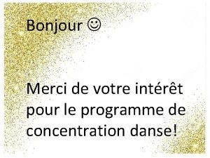 Bonjour Merci de votre intrt pour le programme