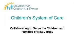 Nj children's system of care