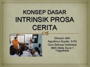 Cerita disusun dari