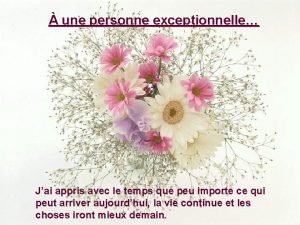 A une personne exceptionnelle