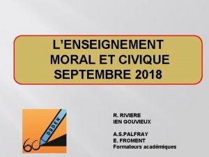 LENSEIGNEMENT MORAL ET CIVIQUE SEPTEMBRE 2018 R RIVIERE