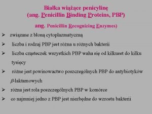 Biaka wice penicylin ang Penicillin Binding Proteins PBP