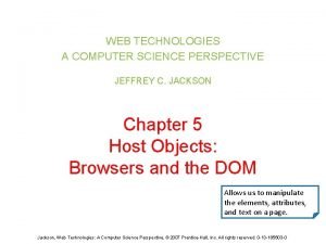 WEB TECHNOLOGIES A COMPUTER SCIENCE PERSPECTIVE JEFFREY C