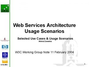Web Services Architecture Usage Scenarios Selected Use Cases