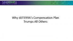 Why dTERRAs Compensation Plan Section Header Trumps All