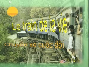 Le train de la vie