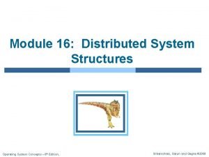 Module 16 Distributed System Structures Operating System Concepts