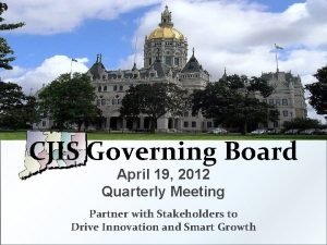 CJIS Governing Board April 19 2012 Quarterly Meeting