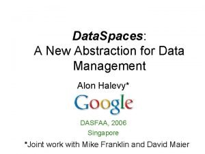 Data Spaces A New Abstraction for Data Management