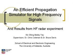 An Efficient Propagation Simulator for High Frequency Signals