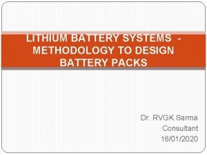 LITHIUM BATTERY SYSTEMS METHODOLOGY TO DESIGN BATTERY PACKS