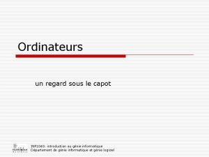 Ordinateurs un regard sous le capot INF 1040