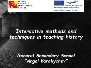 Interactive methods and techniques in teaching history General