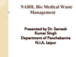 Nabh guidelines for biomedical waste management