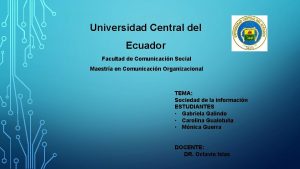 Universidad Central del Ecuador Facultad de Comunicacin Social