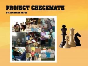 Project checkmate