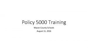 Policy 5000 training Policy 5000 training