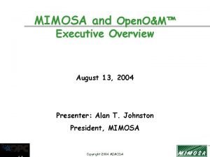 MIMOSA and Open OM Executive Overview August 13