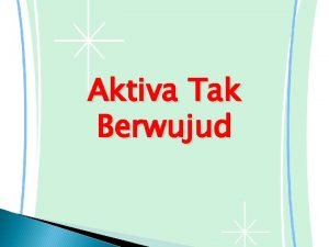 Karakteristik aktiva tidak berwujud