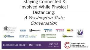 Staying Connected Involved While Physical Distancing A Washington