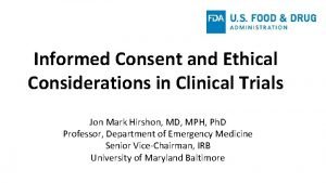 Informed Consent and Ethical Considerations in Clinical Trials