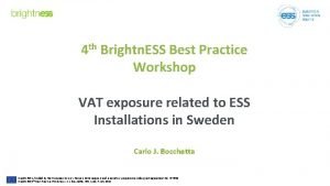 4 th Brightn ESS Best Practice Workshop VAT