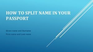 How to fill form without last name in india