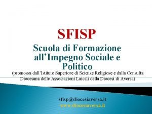 SFISP Scuola di Formazione allImpegno Sociale e Politico