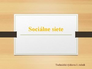 Socilne siete Technick vchova 3 ronk Socilna sie