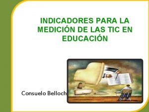 Indicadores de las tics en la educación