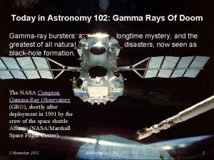 Today in Astronomy 102 Gamma Rays Of Doom